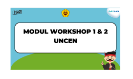 modul workshop 1&2 UNCEN